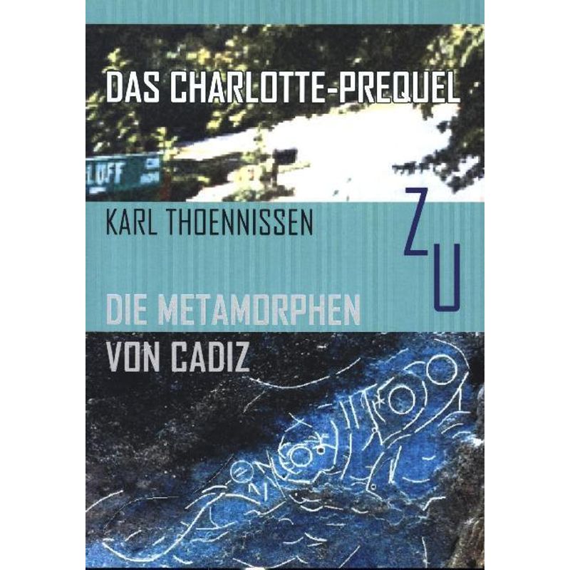 Das Charlotte-Prequel - Karl Thoennissen, Kartoniert (TB) von tredition