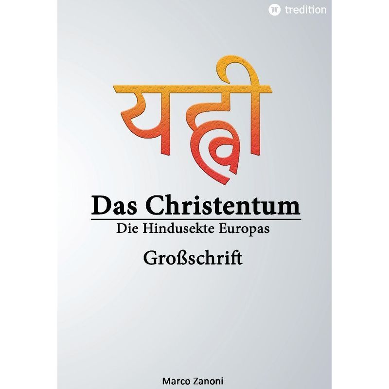 Das Christentum Und Der Hinduismus - Marco Zanoni, Kartoniert (TB) von tredition
