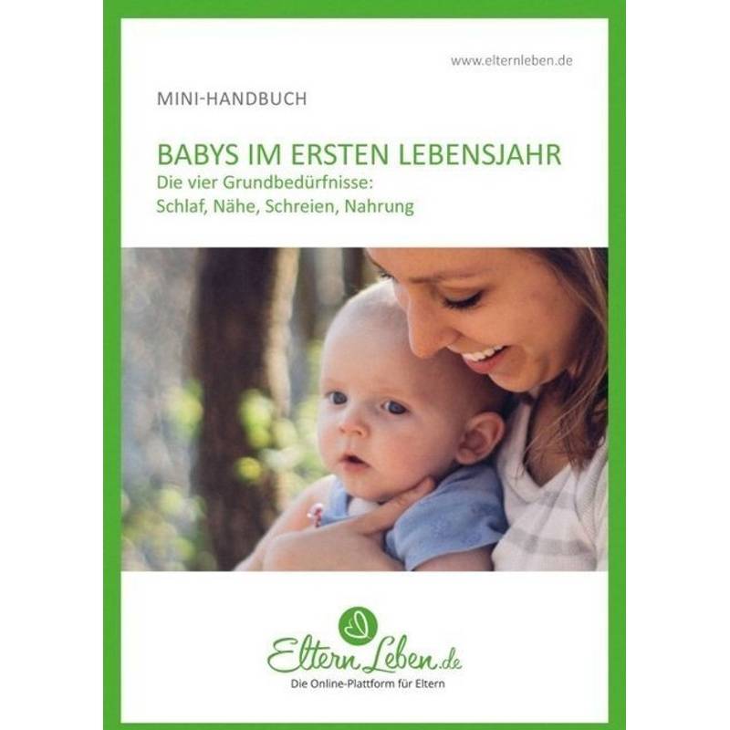 Dein Baby Im Ersten Lebensjahr - Handbuch - ElternLeben.de, Kartoniert (TB) von tredition
