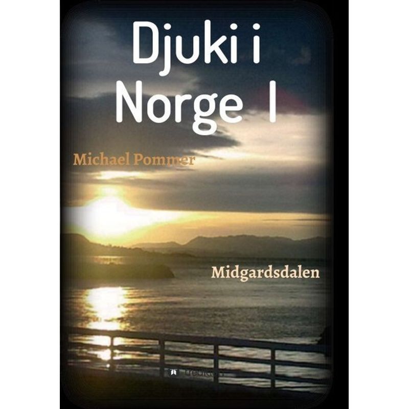 Djuki I Norge I - Michael Pommer, Kartoniert (TB) von tredition