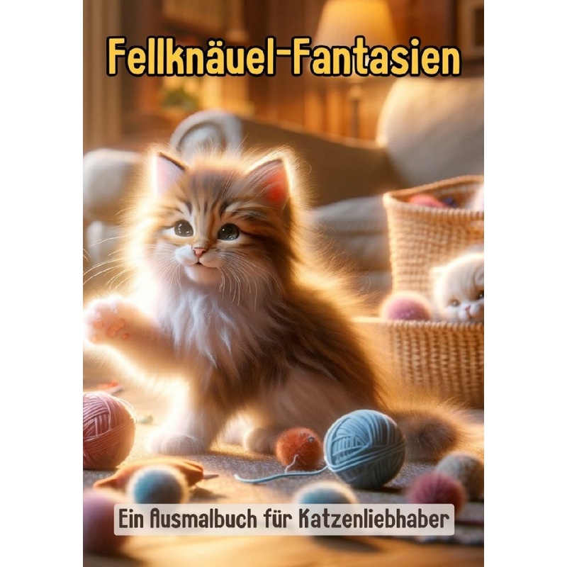 Fellknäuel-Fantasien - Maxi Pinselzauber, Kartoniert (TB) von tredition