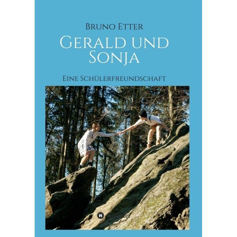 Gerald Und Sonja - Bruno Etter, Kartoniert (TB) von tredition