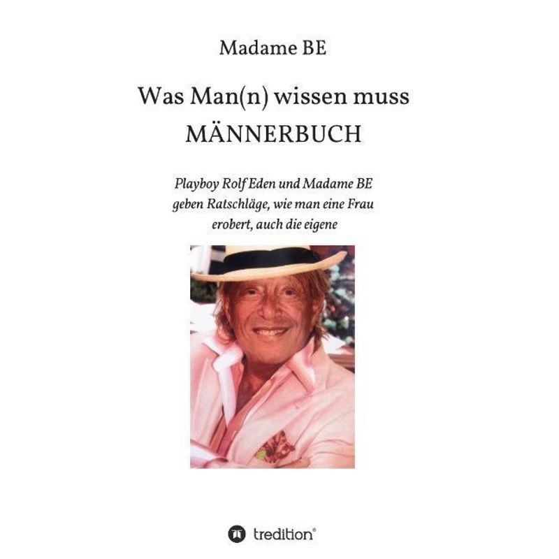 Männerbuch - Madame BE, Kartoniert (TB) von tredition