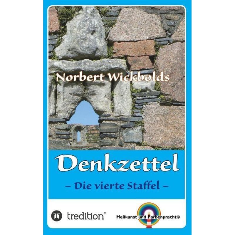 Norbert Wickbolds Denkzettel 4 - Norbert Wickbold, Kartoniert (TB) von tredition