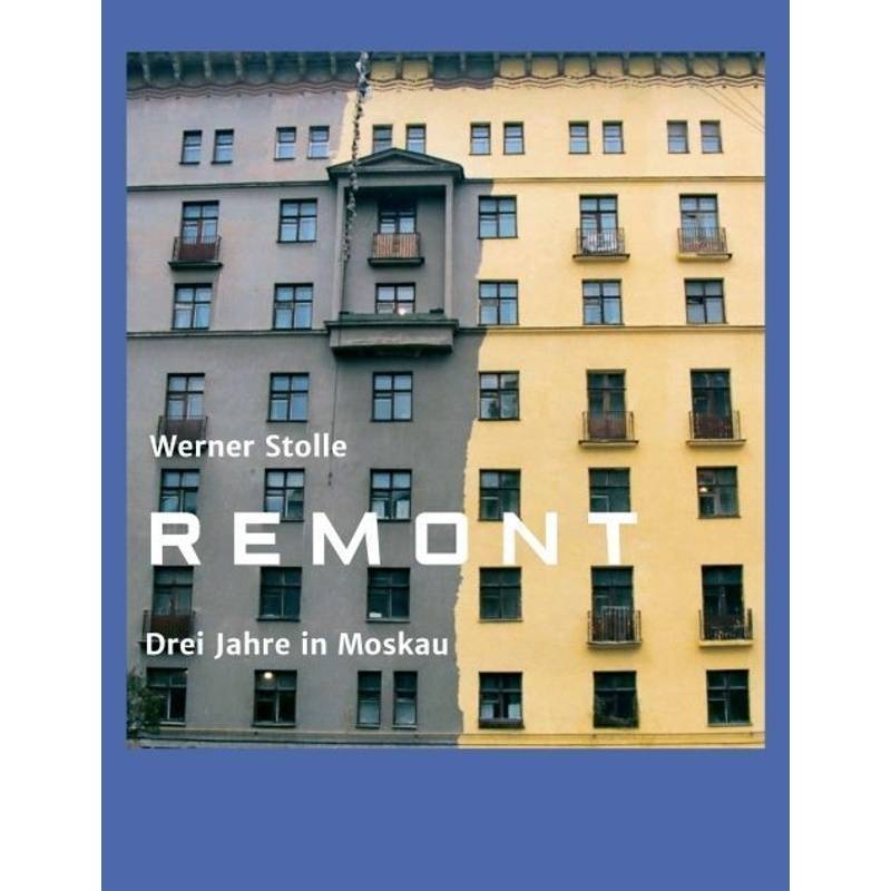 Remont - Werner Stolle, Kartoniert (TB) von tredition