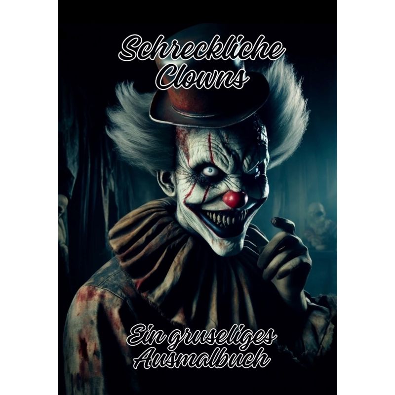Schreckliche Clowns - Ela ArtJoy, Kartoniert (TB) von tredition