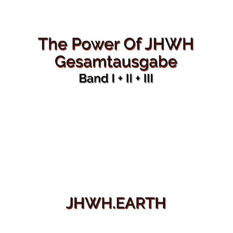 The Power Of Jhwh - Gesamtausgabe - Eduard Tropea, Kartoniert (TB) von tredition