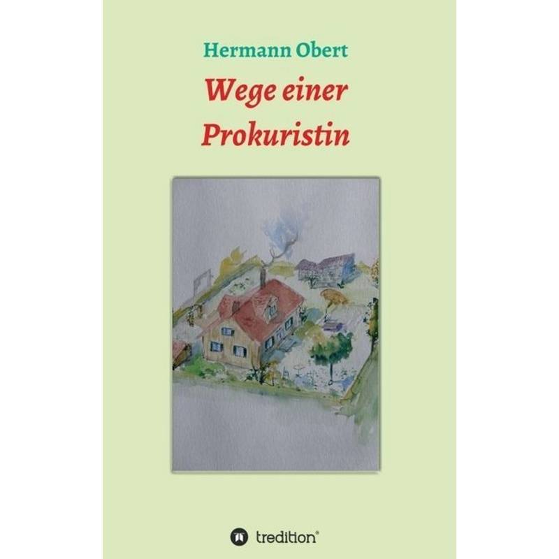 Wege Einer Prokuristin - Hermann Obert, Kartoniert (TB) von tredition