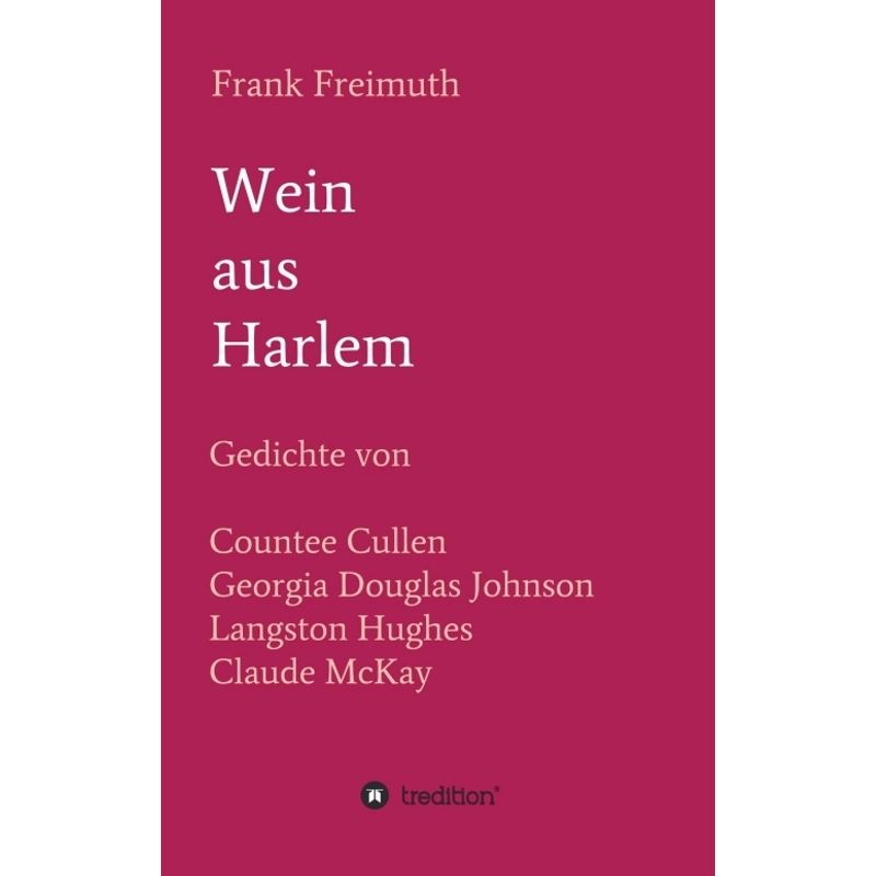Wein Aus Harlem - Frank Freimuth, Kartoniert (TB) von tredition