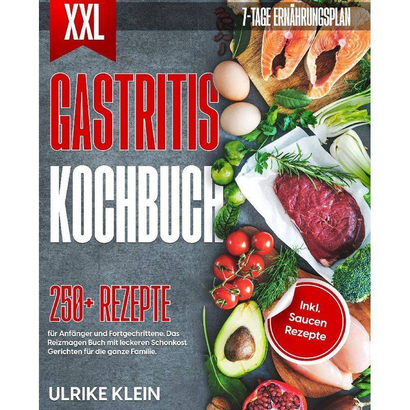 Xxl Gastritis Kochbuch - Ulrike Klein, Kartoniert (TB) von tredition