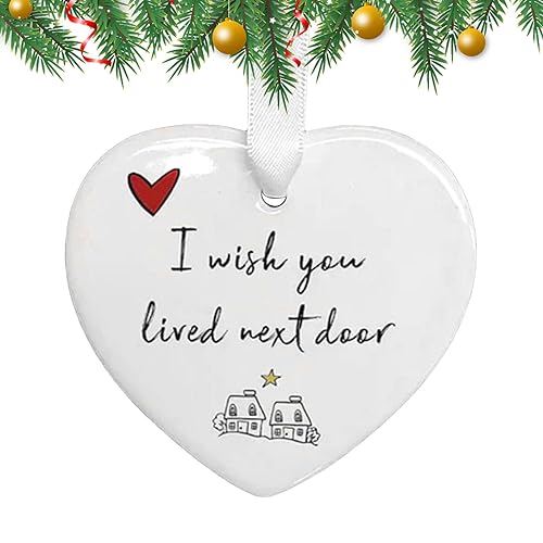 Keramikornament Weihnachtsbaumdekoration,„I Wish You Lived Next Door“-Weihnachtsschmuck | Keramik-Herz-Ornamentschild für Tischdekorationen, Schultaschen, Rucksäcke Ulapithi von ulapithi