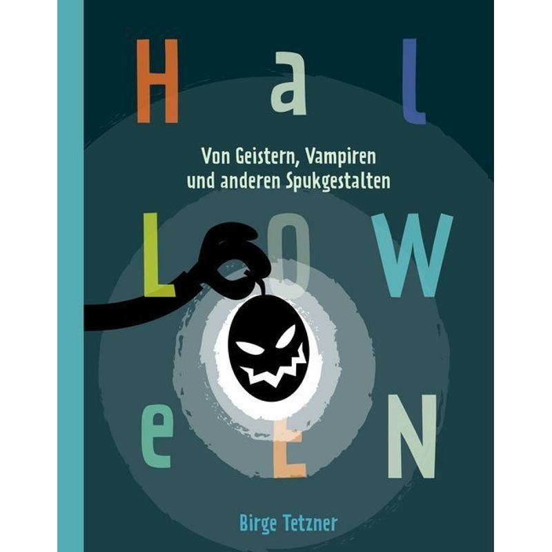 Halloween. Von Geistern, Vampiren Und Anderen Spukgestalten - Birge Tetzner, Gebunden von ultramar media