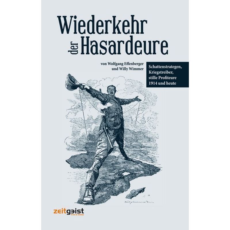 Wiederkehr Der Hasardeure - Wolfgang Effenberger, Willy Wimmer, Gebunden von zeitgeist Print & Online